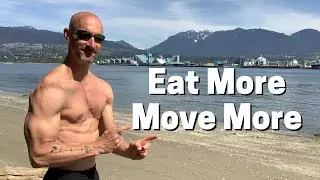 Eat More Move More Lifestyle In Vancouver