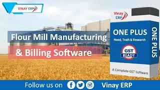 Flour Mill Manufacturing & Accounting, Billing & Inventory Management GST ERP Software.  