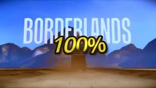 100%ing EVERY Borderlands Game | Funny moments - Part 1