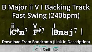 B Major - Fast ii V I Backing Track - 2 5 1 (240bpm)