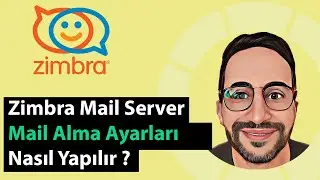 Zimbra Mail Server`da Mail Almak ve Göndermek İçin Yapılması Gereken Ayarlar Nelerdir ?