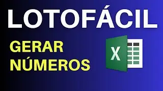 2 métodos simples para você gerar números para LOTOFÁCIL no Excel - baixe a planilha