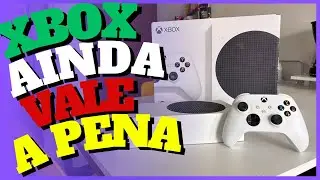 XBOX SERIES S VALE A PENA EM 2025 ?
