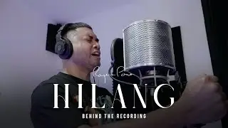 Behind The Recording: Rayen Pono - Hilang