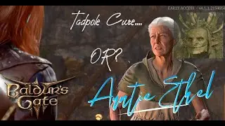 Baldur's Gate 3 - Tadpole cure confirmed.. Right? Auntie Ethel cure!!