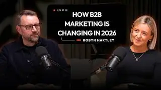 Why Most B2B Content Fails in 2026 (And How to Stand Out) With Robyn Hartley