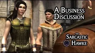 Dragon Age II: Playthrough Part #2 (Main Quest) - A Business Discussion | Sarcastic Hawke