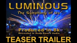 CLIFFLIX - Luminous, The Symphony of Us - TEASER TRAILER