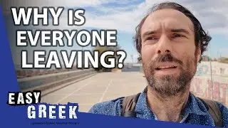 Why Are So Many Greeks Leaving Greece? My Thoughts