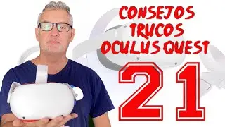 21 Trucos, Noticias y Consejos Para Oculus Quest 2 - Español