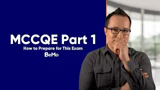 MCCQE Part I | The Definitive Prep Guide | BeMo Academic Consulting 