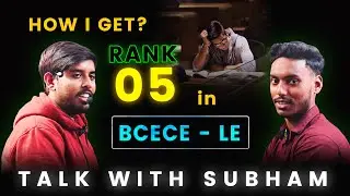 TALK WITH TOPPER STUDENT OF BCECE - LE || KTP CLASSES - 01