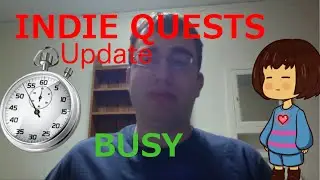 Indie Quests update - Busy and Theory
