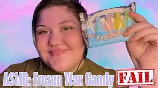 ASMR: Frozen Wax Candy FAIL