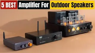 Best Amplifier For Outdoor Speakers of 2025 [Updated]