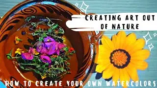 I CREATED my OWN WATERCOLORS!! | MAKING ART out of FLOWERS and FRUIT! | HOW to MAKE  ART SUPPLIES!
