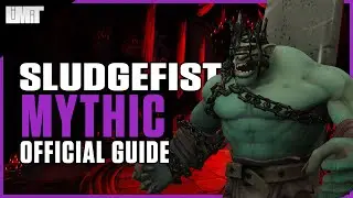 Sludgefist Mythic Guide - Castle Nathria Raid - Shadowlands Patch 9.0