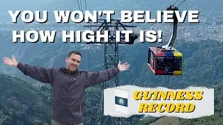 World Record! Mérida Venezuela Cable Car