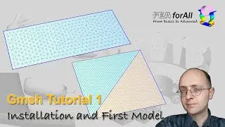 [GMSH tutorial 1] Installation and first model building and meshing