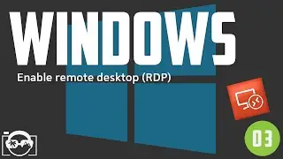 How to enable remote desktop on Windows 10 -  Remote Desktop Protocol (RDP)