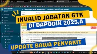 INVALID SETELAH UPDATE DAPODIK 2025.A | INVALID JABATAN GTK WAJIB DI ISI
