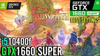 Visions of Mana | GTX 1660 Super | i5 10400f | Benchmark