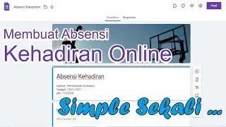 Cara Membuat Absensi Online Menggunakan Google Form