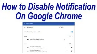 How to Disable Notification On Google Chrome