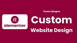 Best Plugins and theme to design a Custom WordPress website with Elementor Free