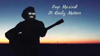 It Really Matters | Lyrics Video