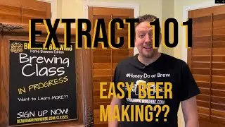 Extract Beer Brewing 101 - Tasty and Easy
