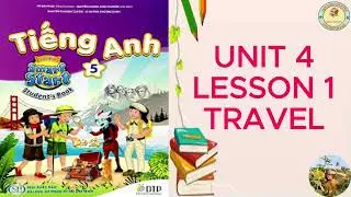 ISS5. UNIT 4.LESSON 1: TRAVEL