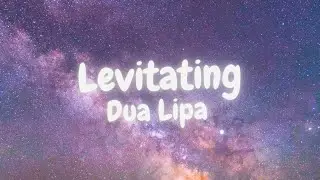 Dua Lipa - Levitating (LYRICS)