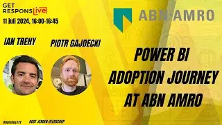 Power BI  Adoption Journey at ABN AMRO | GRL 177