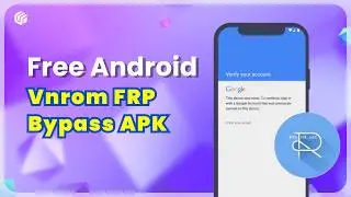 Bypass FRP Freely with Vnrom FRP Bypass APK | Alternative ✅ FREE ✅