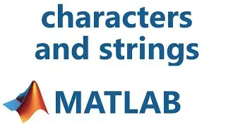 Matlab: Character and String Types (also binary and hexadecimal numbers)