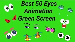 Best 50 Green Screen Eyes Animation | Eyes With Green Screen Background