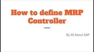 How to define MRP Controller in SAP