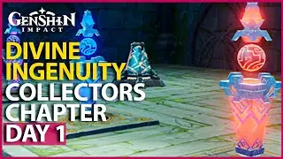 Divine Ingenuity Collector's Chapter Day 1 Event Guide Bastion Mechanicus Genshin Impact 3.7