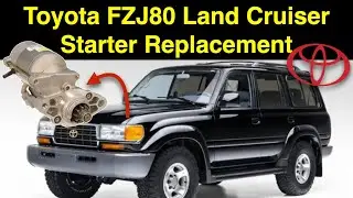 Starter Replacement FZJ80 Land Cruiser
