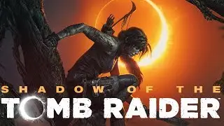 Shadow of the Tomb Raider Hands On PREVIEW