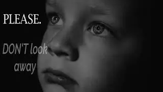 PLEASE Don't Look Away