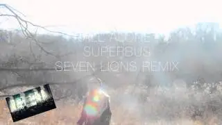 SUPERBUS - All Alone (Seven Lions Remix)