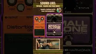 Smells like Teen Spirit - Nirvana Pedal Settings | Collab with @nirvanaguitars 