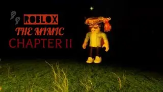 ROBLOX The Mimic Chapter 2 Gameplay