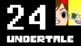 REUNITED!...? - Katx2 Play Undertale P24