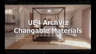 UE4 Changable Real-Time Materials (ArchViz)