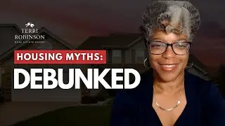 Debunking the Top 3 Housing Market Myths