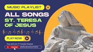 ALL SONGS ON LA SANTA 🥰🤗😇 ST TERESA OF JESUS #playlists #stteresaofjesus #santateresadejesus #teresa