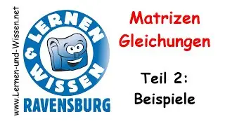 Matrizengleichungen lösen by Lernen & Wissen
